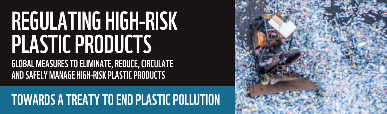 REPORT - REGULATING HIGH-RISK PLASTIC PRODUCTS