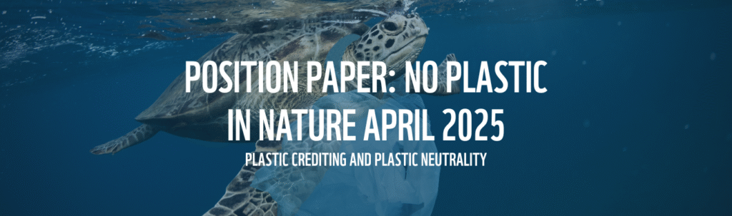 WWF Position: Plastic Crediting and Plastic Neutrality WWF Position: Plastic Crediting and Plastic Neutrality