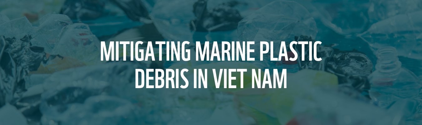 Mitigating Marine Plastic Debris in VIET NAM